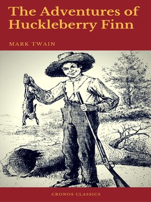 cover image of The Adventures of Huckleberry Finn (Cronos Classics)